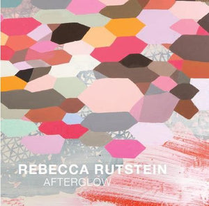 "Afterglow", Rebecca Rutstein