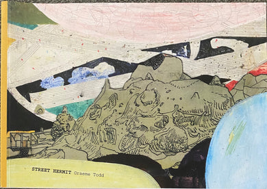 Graeme Todd, Street Hermit